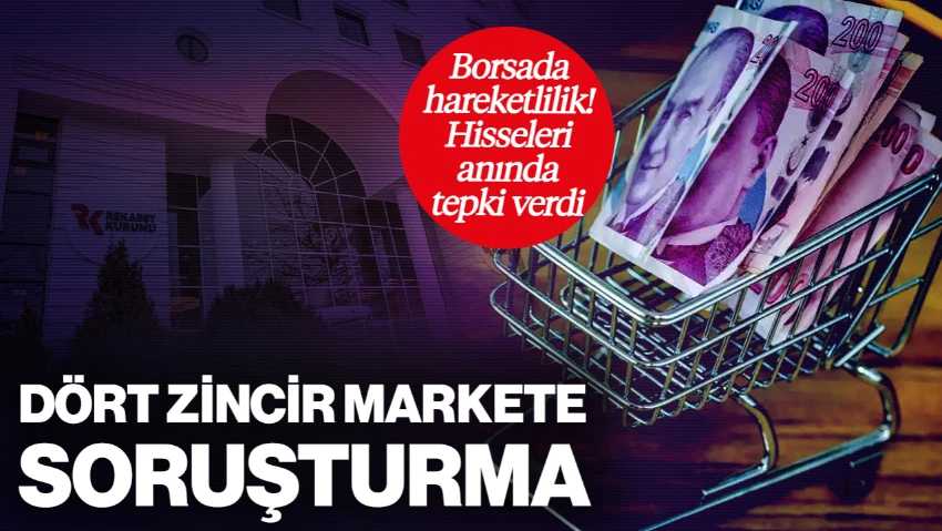 BİM, ŞOK, Migros, Carrefour... Rekabet Kurumu'ndan İki Yeni Soruşturma Daha